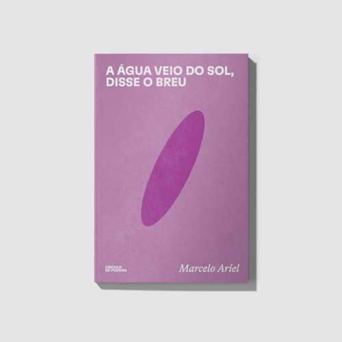 A água veio do Sol, disse o breu A água veio do Sol, disse o breu