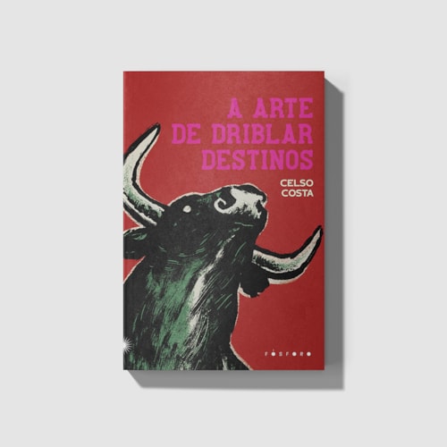 A arte de driblar destinos A arte de driblar destinos