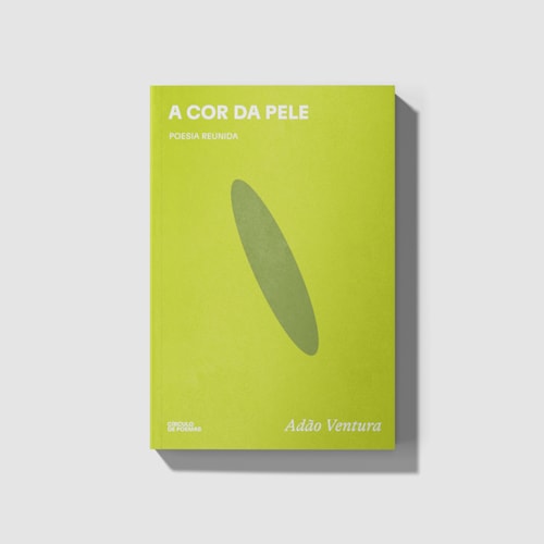 A cor da pele: poesia reunida A cor da pele: poesia reunida