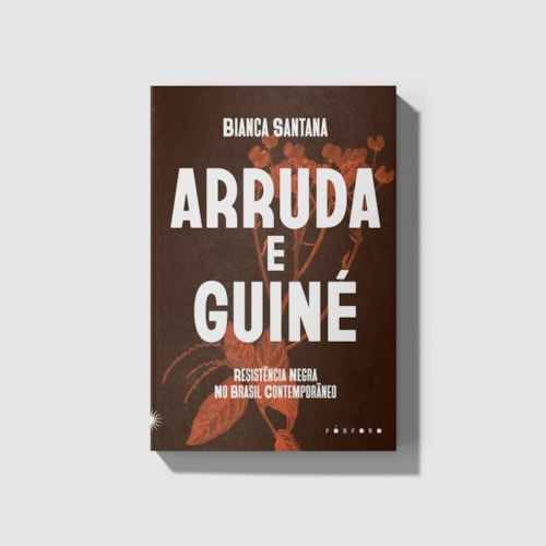 Arruda e guiné: resistência negra no Brasil contemporâneo Arruda e guiné: resistência negra no Brasil contemporâneo