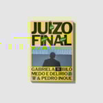 Juízo final: a trama golpista