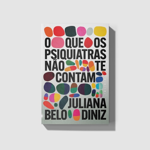O que os psiquiatras não te contam O que os psiquiatras não te contam