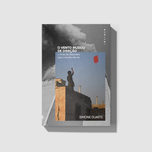 O vento mudou de direção: o Onze de Setembro que o mundo não viu O vento mudou de direção: o Onze de Setembro que o mundo não viu