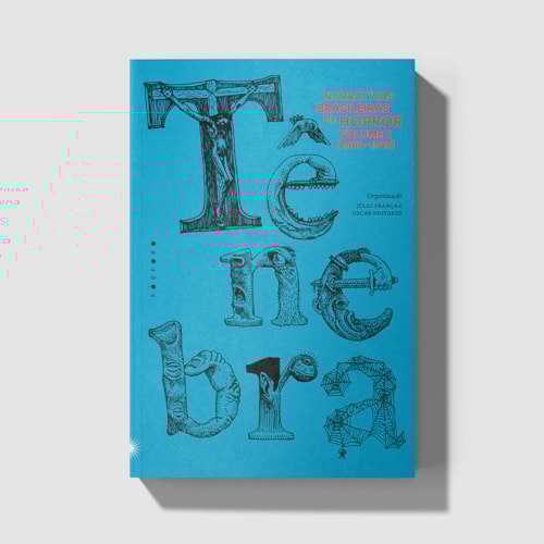 Tênebra 2 : narrativas brasileiras de horror [1900-1949]
