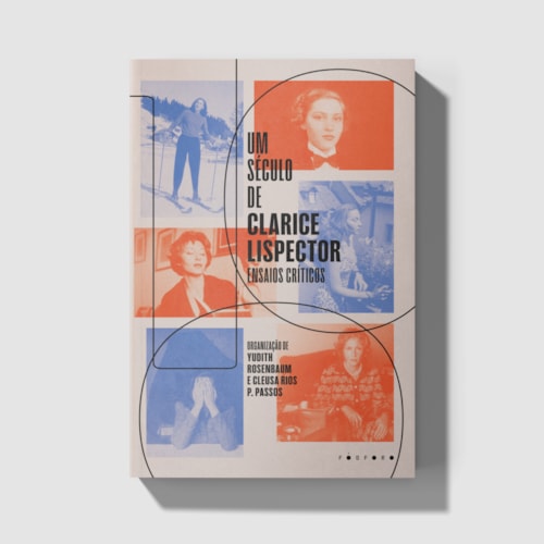 Um século de Clarice Lispector: ensaios críticos Um século de Clarice Lispector: ensaios críticos